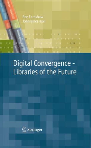 Digital Convergence - Libraries of the Future