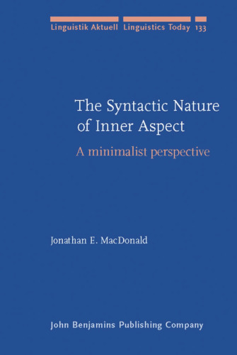 The Syntactic Nature of Inner Aspect: A minimalist perspective