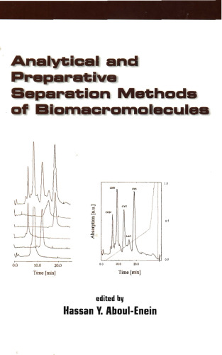 Analytical and Preparative Separation Methods of Biomacromolecules