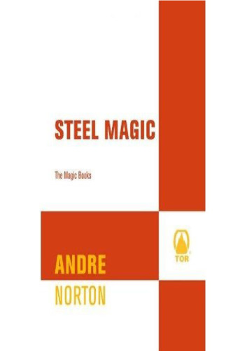 Steel Magic: The Magic Books #1