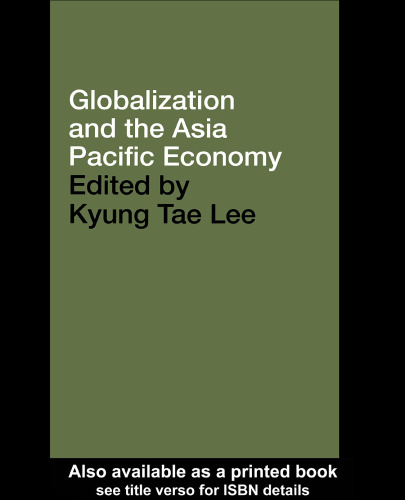 Globalisation and the Asia Pacific Economy (Pacific Trade and Development Conference  (Papers))