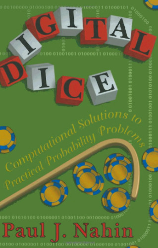 Digital Dice: Computational Solutions to Practical Probability Problems