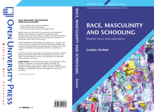 Race, Masculinity and Schooling (Educating Boys, Learning Gender)