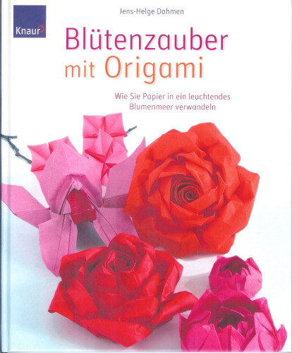 Blutenzauber mit Origami: Wie Sie Papier in ein leuchtendes Blumenmeer verwandeln