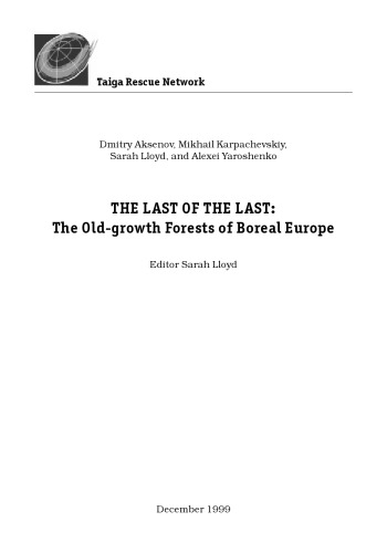 The Last of the Last : The Old-Growth Forests of Boreal Europe