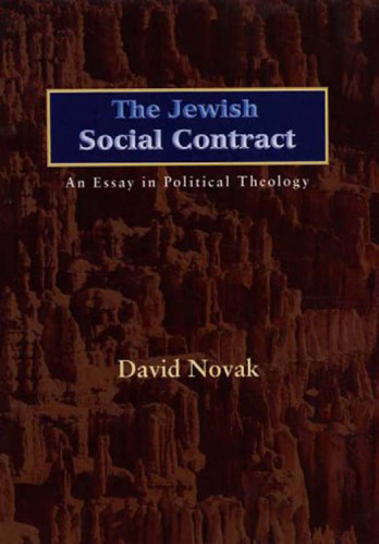 The Jewish Social Contract: An Essay in Political Theology