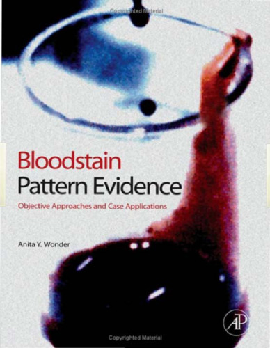 Bloodstain Pattern Evidence: Objective Approaches and Case Applications