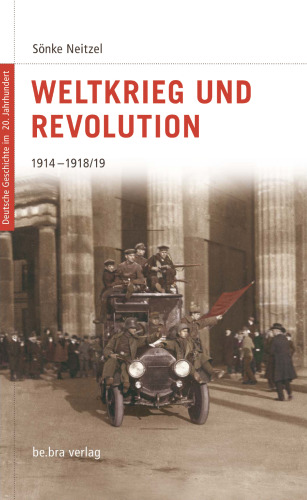 Weltkrieg und Revolution. 1914-1918 19