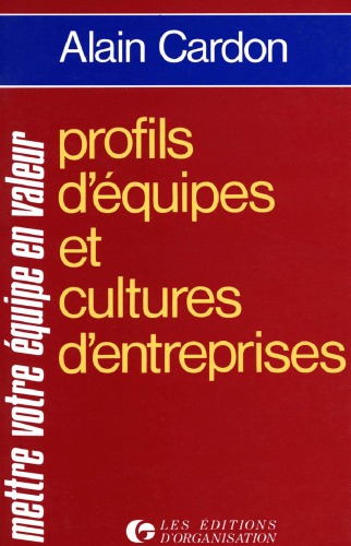 Profils d'equipes et cultures d'entreprises