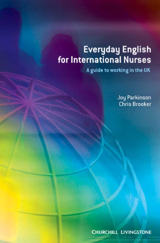 Everyday English for International Nurses: A Guide to Working in the UK