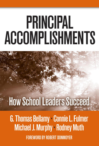 Principal Accomplishments: How School Leaders Succeed (Critical Issues in Educational Leadership Series)