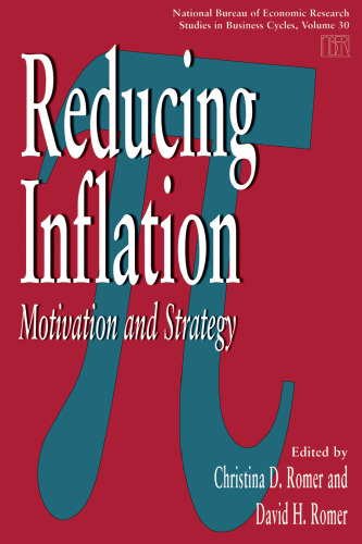 Reducing Inflation: Motivation and Strategy (National Bureau of Economic Research Studies in Income and Wealth)