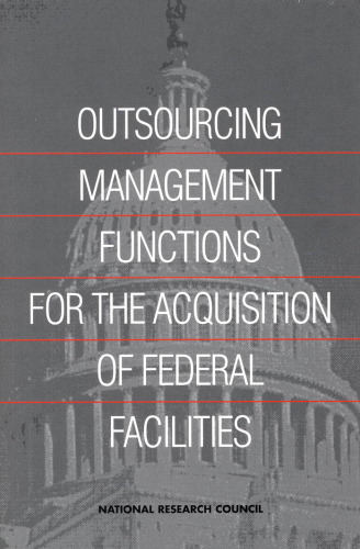 Outsourcing Management Functions for the Acquisition of Federal Facilities