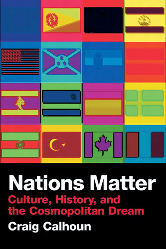 Nations Matter: Citizenship, Solidarity and the Cosmopolitan Dream