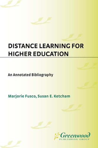 Distance Learning for Higher Education: An Annotated Bibliography