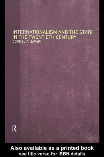 Internationalism and the State in the Twentieth Century (New International Relations)