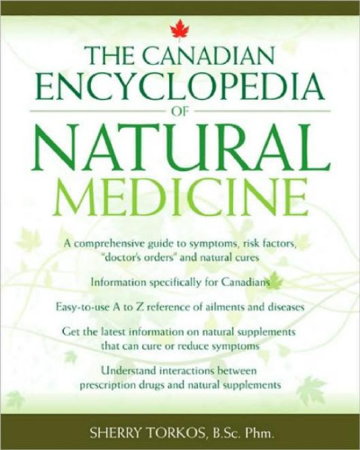 The Canadian Encyclopedia of Natural Medicine