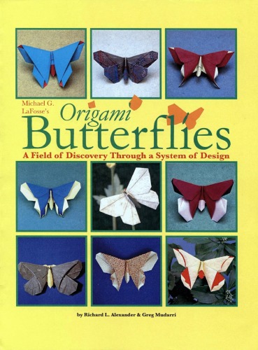 Michael G. LaFosse’s Origami Butterflies: A Field of Discovery Through a System of Design