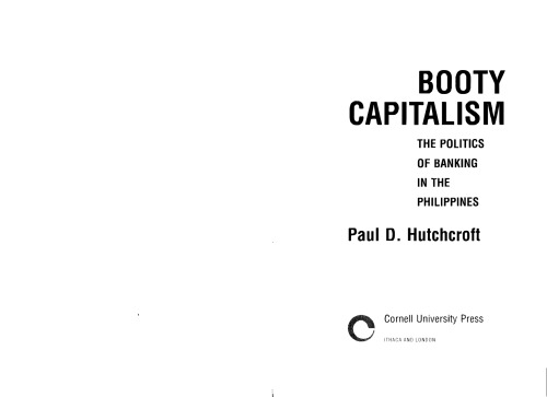 Booty Capitalism: The Politics of Banking in the Philippines