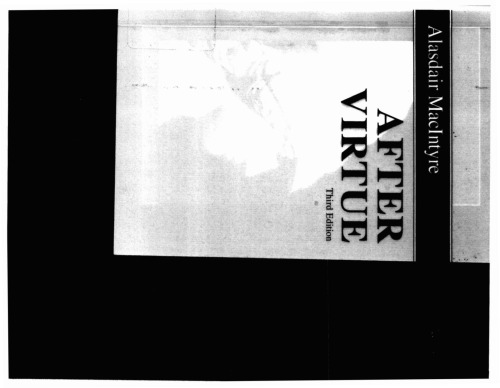 After Virtue: A Study in Moral Theory, Second Edition