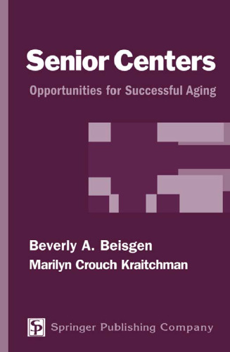 Senior Centers: Opportunities For Successful Aging