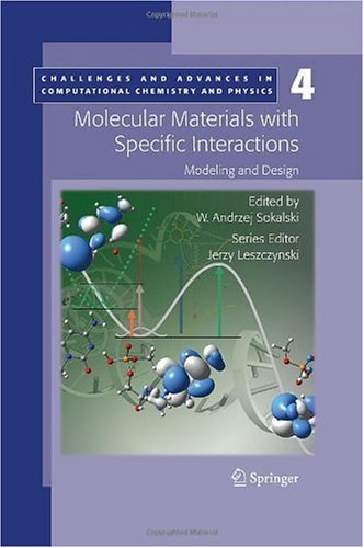 Molecular Materials with Specific Interactions - Modeling and Design (Challenges and Advances in Computational Chemistry and Physics)