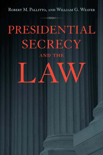 Presidential Secrecy and the Law