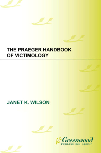 The Praeger Handbook of Victimology