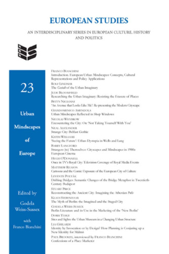 Urban Mindscapes of Europe (European Studies 23) (European Studies: An Interdisciplinary Series in European Culture, History and Politics)