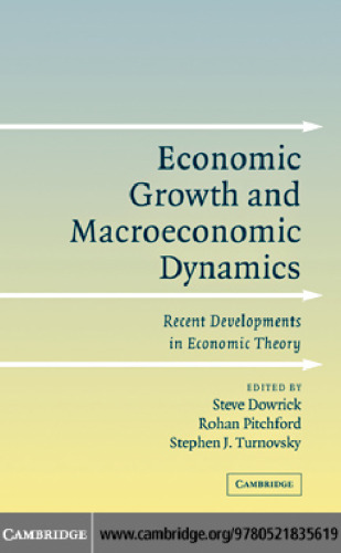 Economic Growth and Macroeconomic Dynamics: Recent Developments in Economic Theory