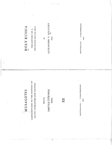 Holy Russia. The History of a Religious-Social Idea (= Musagetes. Contributions to the History of Slaviv Literature and Culture. XII)