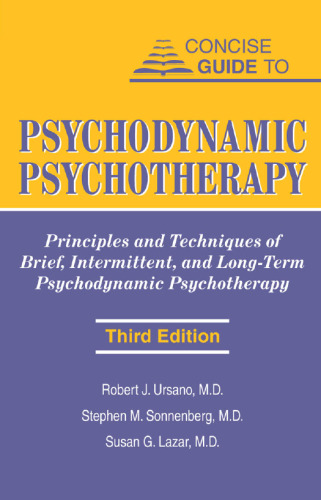 Concise Guide to Psychodynamic Psychotherapy (Concise Guides)