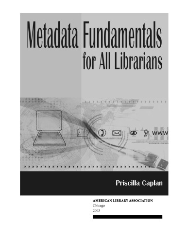 Metadata fundamentals for all librarians