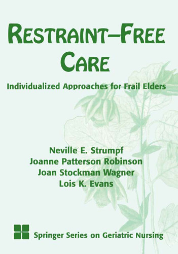 Restraint-Free Care: Individualized Approaches for Frail Elders