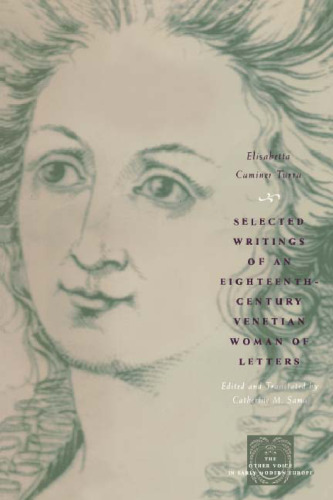 Selected Writings of an Eighteenth-Century Venetian Woman of Letters