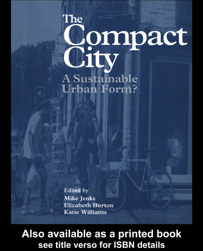 Compact City: A Sustainable Urban Form?