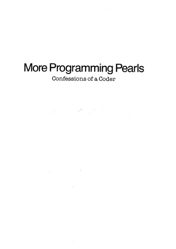 More Programming Pearls: Confessions of a Coder