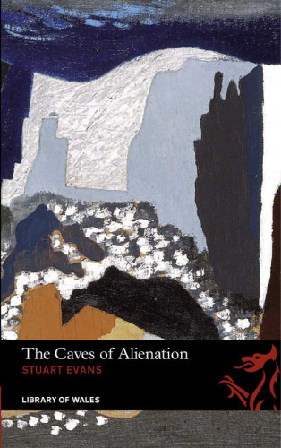 The Caves of Alienation (Library of Wales)