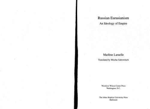 Russian Eurasianism: An Ideology of Empire (Woodrow Wilson Center Press)