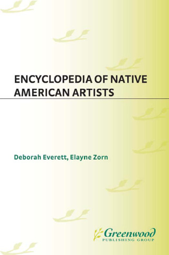 Encyclopedia of Native American Artists (Artists of the American Mosaic)