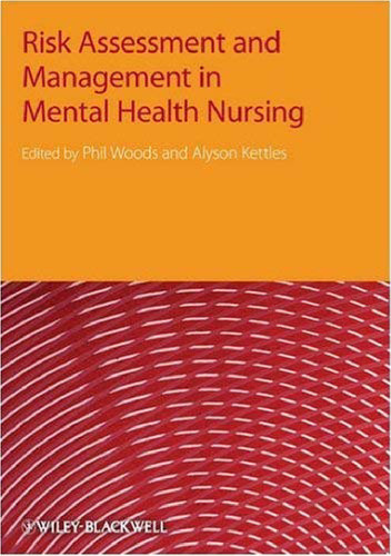 Risk Assessment and Management in Mental Health Nursing