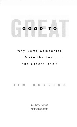 Good to Great: Why Some Companies Make the Leap... and Others Don't