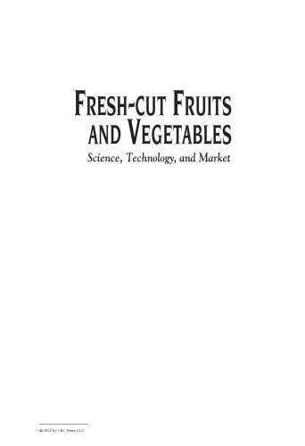 Fresh-cut Fruits and Vegetables: Science, Technology and Market