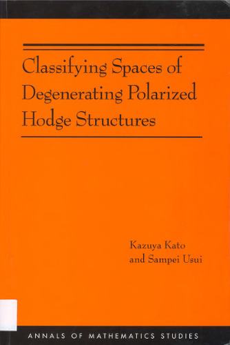 Classifying Spaces of Degenerating Polarized Hodge Structures