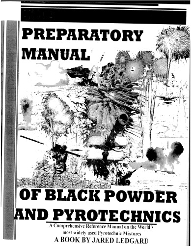 The Preparatory Manual of Black Powder and Pyrotechnics