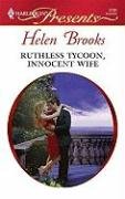 Ruthless Tycoon, Innocent Wife (Harlequin Presents)