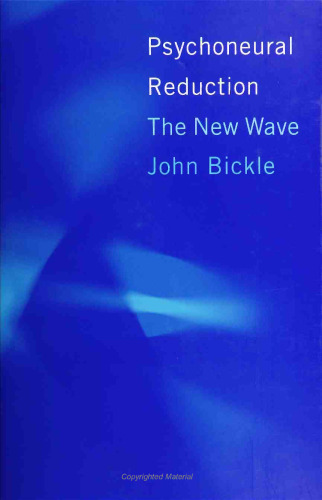 Psychoneural Reduction: The New Wave (Bradford Books)