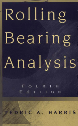 Rolling Bearing Analysis, 4th Edition