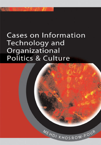 Cases on Information Technology and Organizational Politics & Culture (Cases on Information Technology Series)