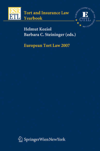 European Tort Law 2007 (Tort and Insurance Law   Tort and Insurance Law - Yearbooks)